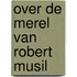 Over de merel van robert musil
