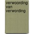 Verwoording van verwording