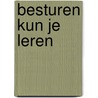 Besturen kun je leren door G. Huis