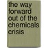 The way forward out of the chemicals crisis