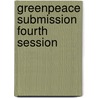 Greenpeace submission fourth session by Bruno