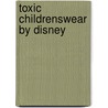 Toxic childrenswear by Disney door H. Pedersen