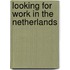 Looking for work in the Netherlands