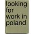 Looking for work in Poland