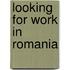 Looking for work in Romania