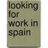Looking for work in Spain