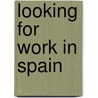 Looking for work in Spain by N. Ripmeester