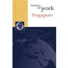 Looking for work in Singapore by Monique Roelfsema