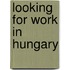 Looking for work in Hungary