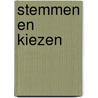 Stemmen en kiezen door Patricia Blok