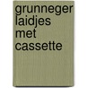 Grunneger laidjes met cassette by Unknown