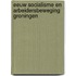 Eeuw socialisme en arbeidersbeweging groningen