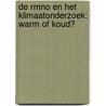 De RMNO en het klimaatonderzoek: warm of koud? by M. van de Kerkhof
