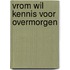 VROM wil kennis voor overmorgen