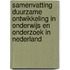 Samenvatting Duurzame Ontwikkeling in Onderwijs en Onderzoek in Nederland