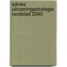 Advies uitvoeringsstrategie Randstad 2040 door R.J. in 'T. Veld