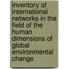 Inventory of international networks in the field of the human dimensions of global environmental change by Unknown