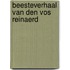 Beesteverhaal van den vos reinaerd