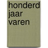 Honderd jaar varen by Kees Bruin