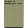Prufbuch fur werkzeugmaschinen door Schlesinger