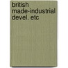British made-industrial devel. etc door Lyn D. English