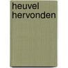 Heuvel hervonden door Dolf Jansen