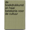 De boekdrukkunst en haar betekenis voor de cultuur door Rudolf Steiner