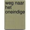 Weg naar het oneindige door Silverberg