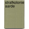 Strafkolonie aarde door Kneifel