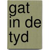 Gat in de tyd by Vogt