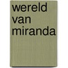 Wereld van miranda door Onbekend