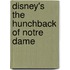 Disney's the Hunchback of Notre Dame