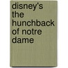 Disney's the Hunchback of Notre Dame by Walt Disney
