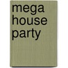Mega house party door Onbekend