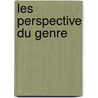 Les perspective du genre door Onbekend