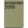 Projecten 2008 door Icco Projectgroep Jaarverslag 2008