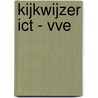 Kijkwijzer ICT - VVE door L. van Veen
