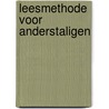 Leesmethode voor anderstaligen door Koetsier Dam