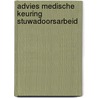 Advies medische keuring stuwadoorsarbeid by Unknown