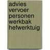 Advies vervoer personen werkbak hefwerktuig door Onbekend