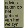 Advies taken op het gebied van het welzyn door Onbekend