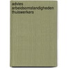 Advies arbeidsomstandigheden thuiswerkers by Unknown