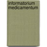 Informatorium medicamentum door Onbekend