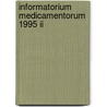 Informatorium medicamentorum 1995 ii door Onbekend