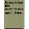 Formularium der Nederlandse Apothekers door Wetenschappelijk Instituut Nederlandse Apothekers