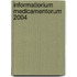 Informatiorium medicamentorum 2004
