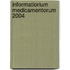 Informatiorium medicamentorum 2004