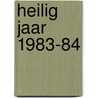 Heilig jaar 1983-84 by Johannes Paulus Ii