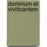 Dominum et vivificantem door Johannes Paulus Ii