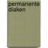 Permanente diaken by René Gysen